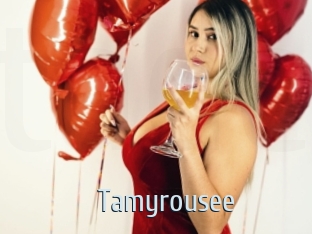 Tamyrousee