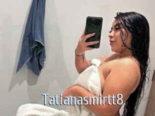 Tatianasmirtt8