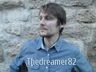 Thedreamer82