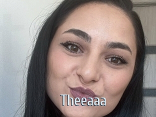 Theeaaa
