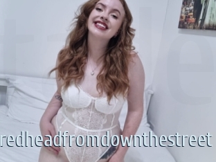 Thehotredheadfromdownthestreet