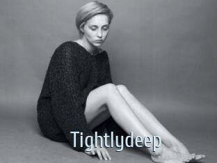 Tightlydeep