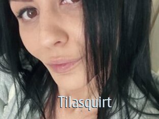 Tilasquirt