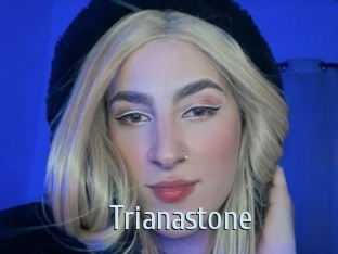 Trianastone