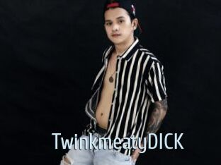 TwinkmeatyDlCK