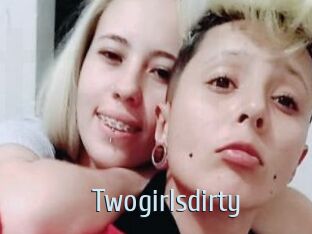 Twogirlsdirty