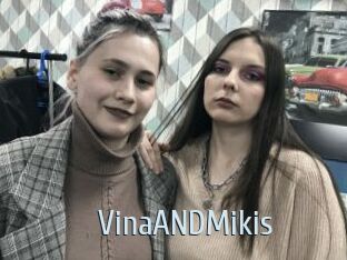 VinaANDMikis