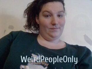 WeirdPeopleOnly