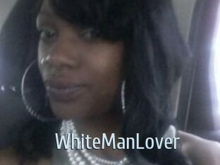 WhiteManLover