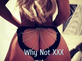 Why_Not_XXX