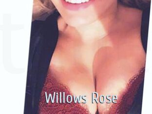 Willows_Rose