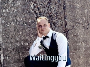 Waitingyou