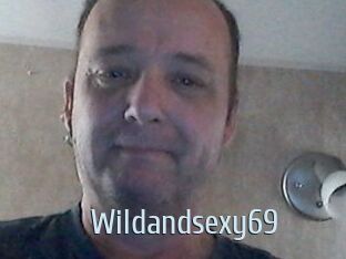 Wildandsexy69