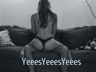 YeeesYeeesYeees