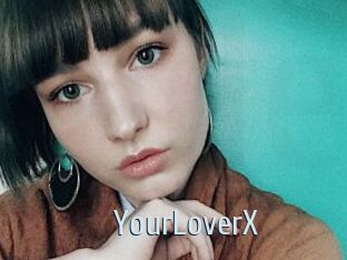 YourLoverX