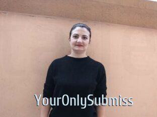 YourOnlySubmiss