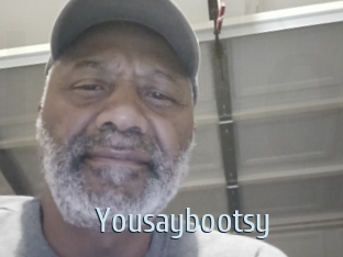 Yousaybootsy