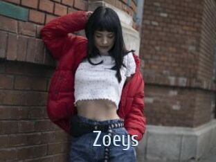 Zoeys